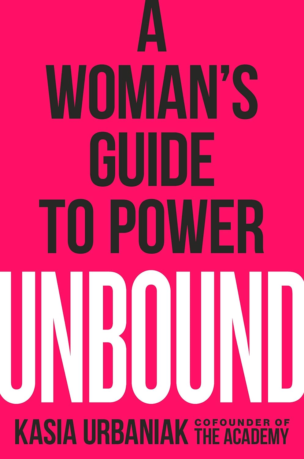 Unbound: A woman's guide to power