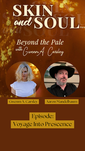 Skin and Soul Podcast | Aaron mandelbaum